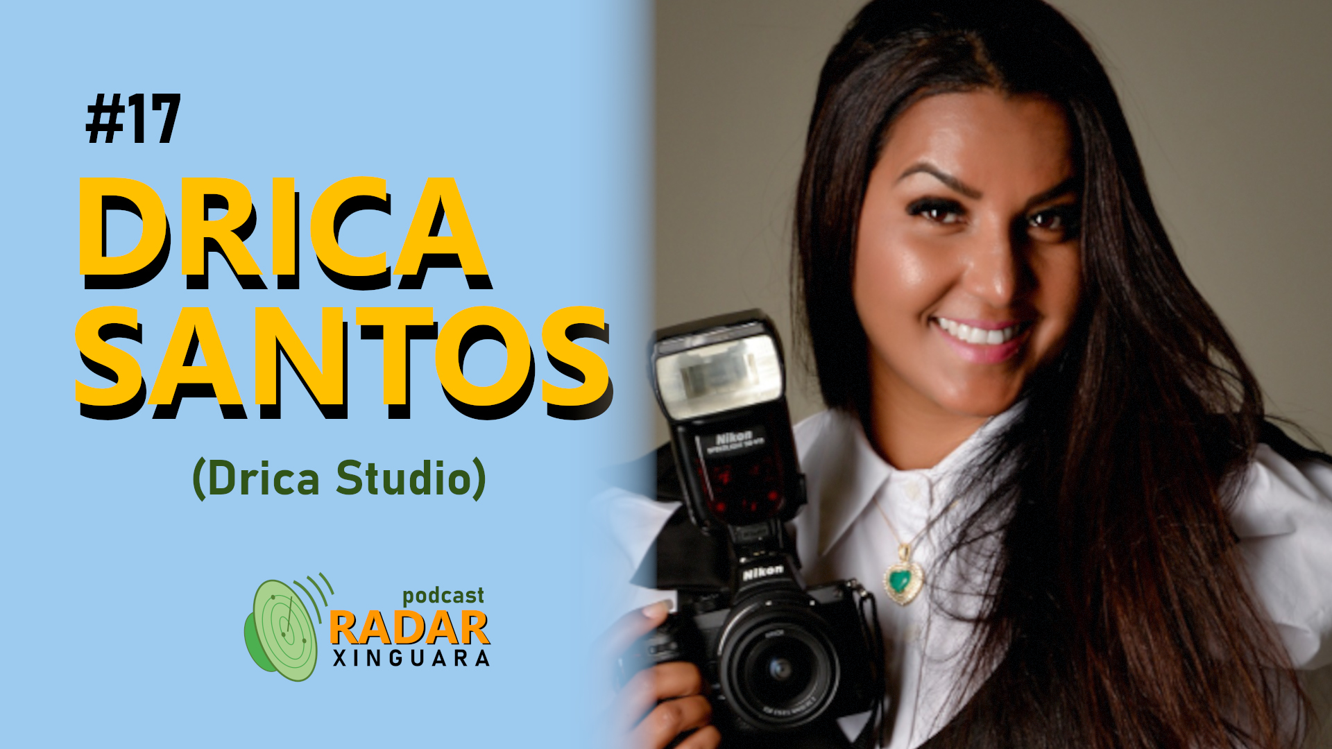 RADAR XINGUARA #17 – DRICA SANTOS