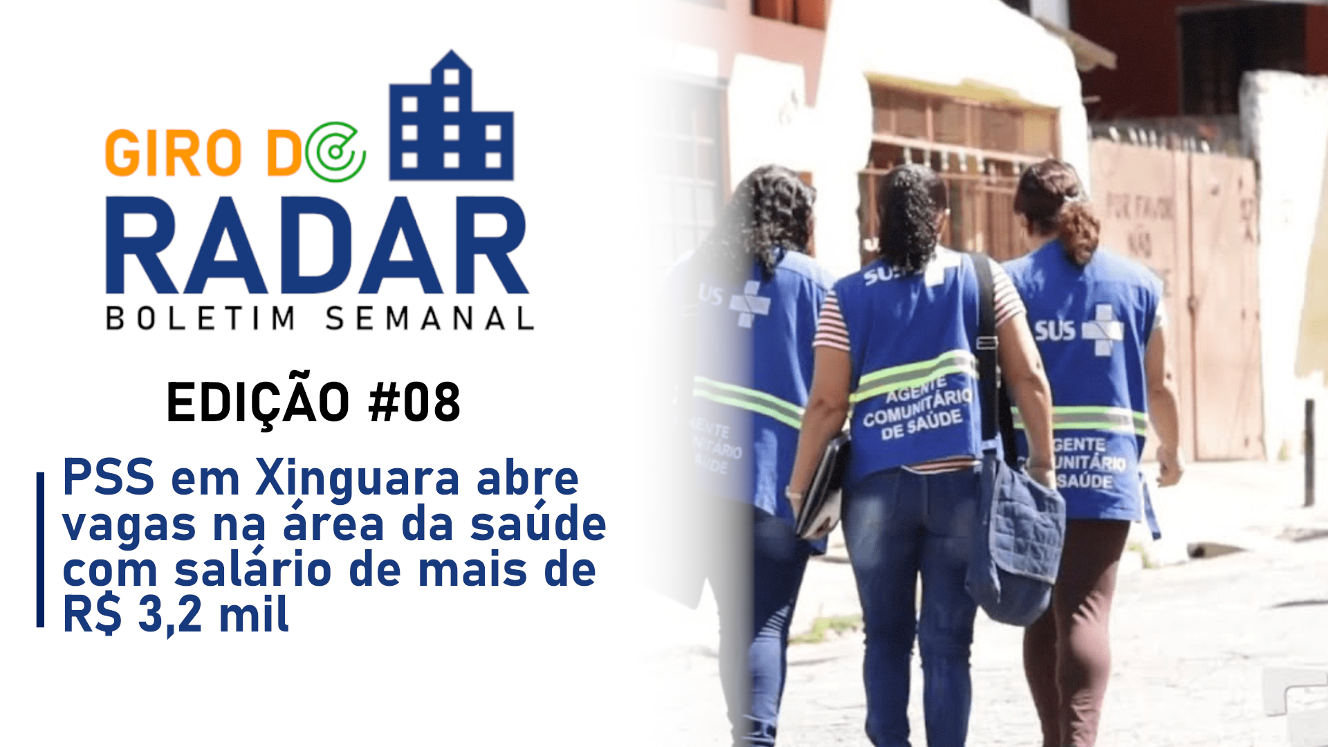 PSS em Xinguara abre vagas na saúde com salário de mais de R$ 3,2 mil – Giro do Radar #08