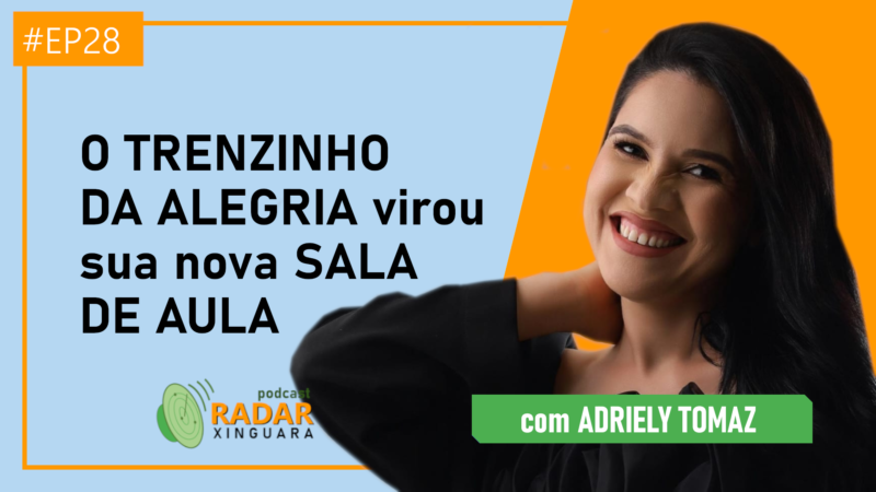 O TRENZINHO DA ALEGRIA virou sua nova SALA DE AULA – Radar Xinguara #28