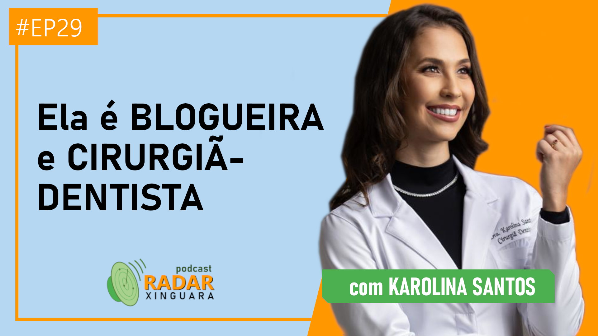 Ela é BLOGUEIRA e CIRURGIÃ-DENTISTA – Radar Xinguara #29