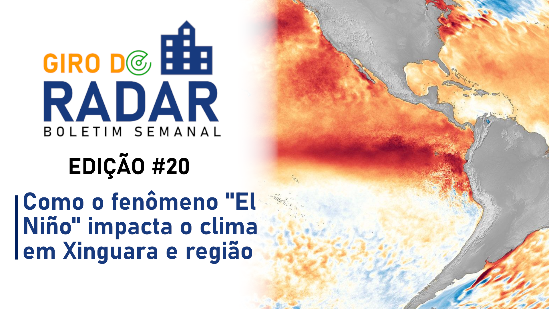 Como o fenômeno “El Niño” impacta o clima em Xinguara e região – Giro do Radar #20