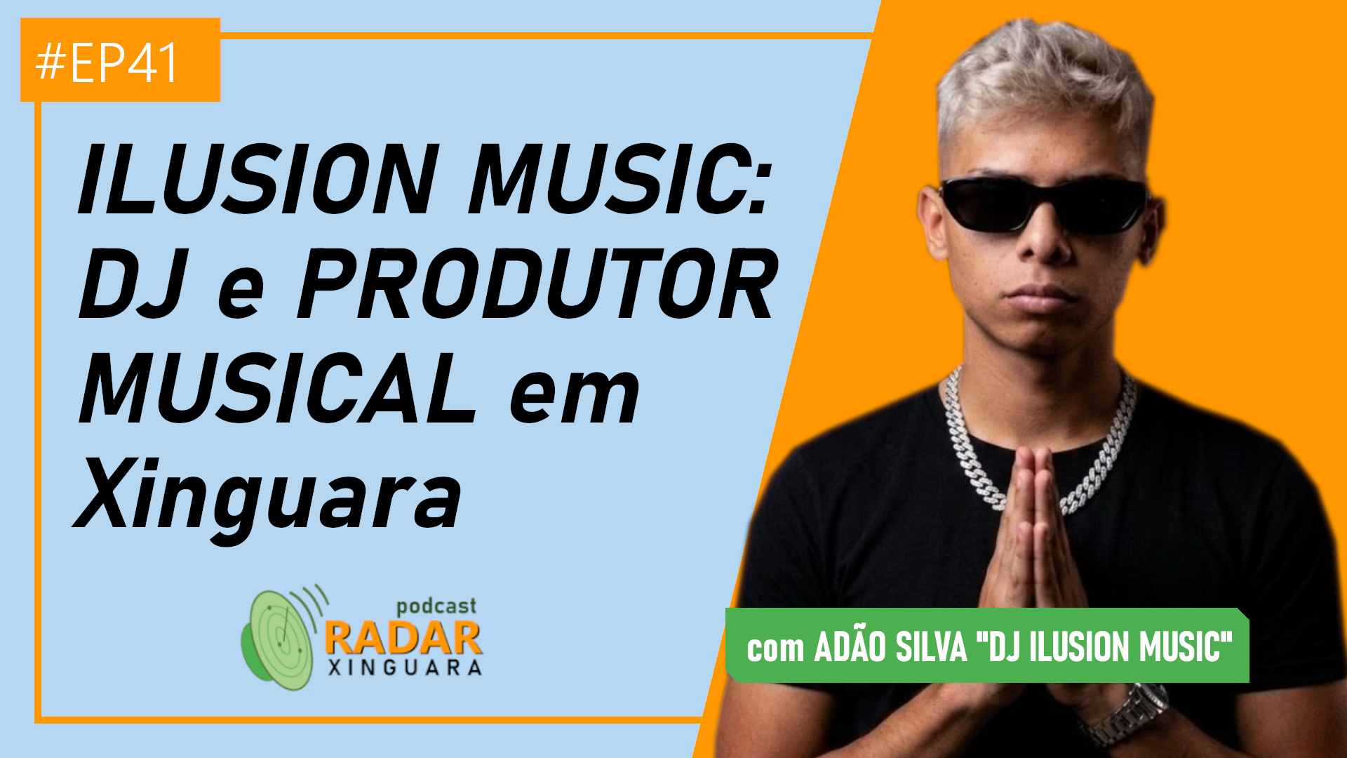 ILUZION MUSIC: DJ e PRODUTOR MUSICAL em Xinguara – Radar Xinguara #41